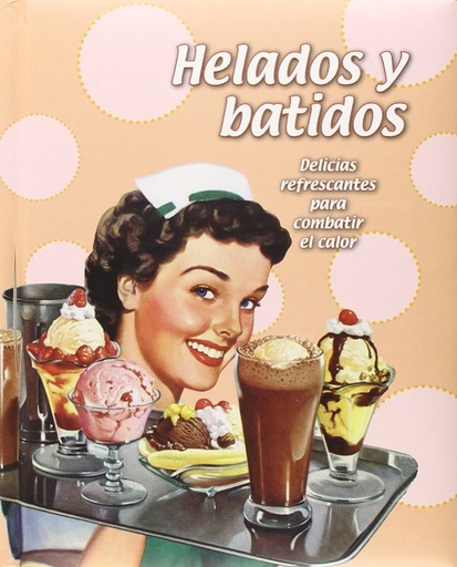 [9781781863831] HELADOS Y BATIDOS 