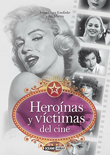 [9788475567549] HEROINAS Y VICTIMAS DEL CINE