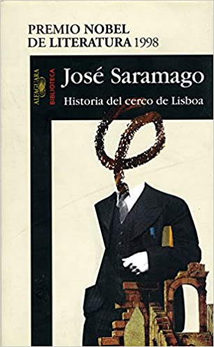 [9788420484419] HISTORIA DEL CERCO DE LISBOA                                