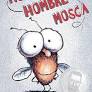 [9780545083782] HOLA, HOMBRE MOSCA