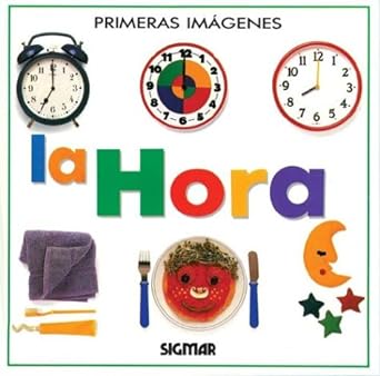 [9789501109870] HORA, LA (COL. PRIMERAS IMAGENES)