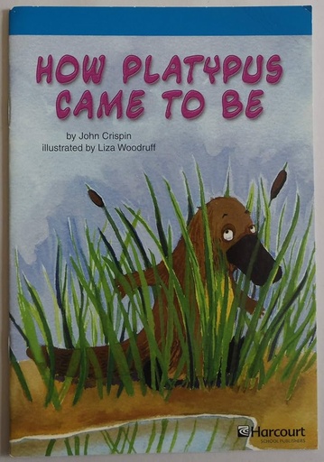 [9780153506802] HOW PLATYPUS CAME TO BE