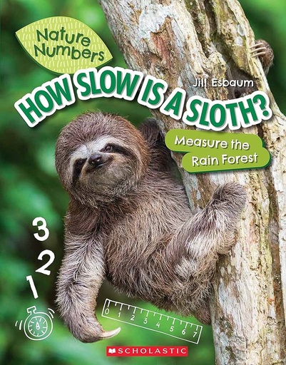 [9781338765229] HOW SLOW IS A SLOTH?