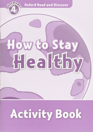 [9780194644556] HOW TO STAY HEALTHY ACTIVITY BOOK