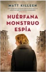 [9789588763491] HUERFANA MONSTRUO ESPIA