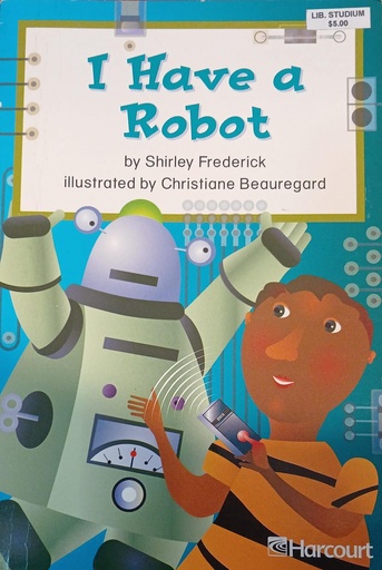 [9780153229619] I HAVE A ROBOT