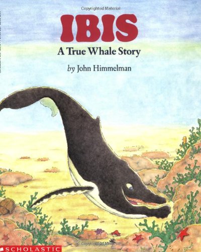 [9780590428491] IBIS A TRUE WHALE STORY