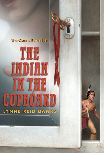 [9780375847530] INDIAN IN THE CUPBOARD, THE