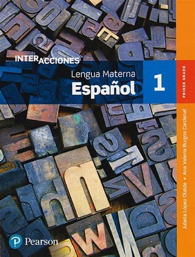 [9786073244183] INTERACCIONES LENGUA MATERNA ESPAÑOL 1
