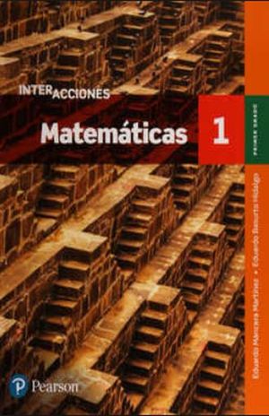 [9786073244152] INTERACCIONES MATEMATICAS 1 SECUNDARIA