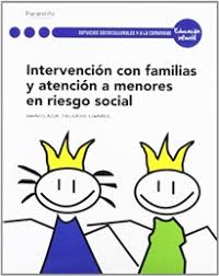 [9788497328760] INTERVENCION CON FAMILIAS Y ATENCION A MENORES EN RIESGO SOCIA