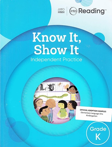[9781328460547] INTO READING GRADE K KNOW IT SHOW IT