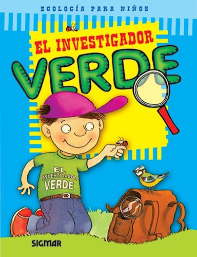 [9789501109344] INVESTIGADOR VERDE, EL (ECOLOGIA PARA TODOS)