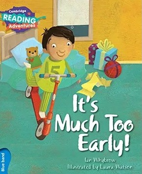 [9781107560321] ITS MUCH TOO EARLY! - BLUE BAND