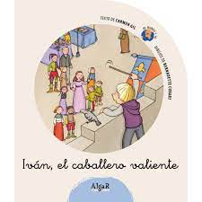 [9788498450934] IVAN, EL CABALLERO VALIENTE 