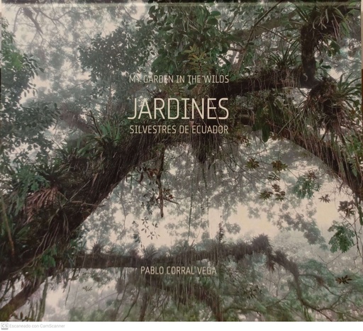 [9789942134806] JARDINES SILVESTRES DE ECUADOR