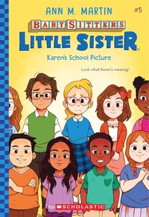 [9781338776492] BABY-SITTERS LITTLE SISTER 5: KAREN'S SCHOOL PICTURE