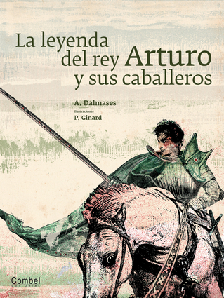 [9788498257267] LA LEYENDA DEL REY ARTURO Y SUS CABALLEROS