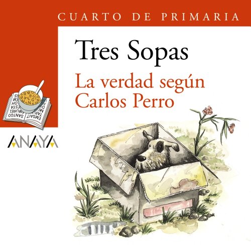 [9788466764940] LA VERDAD SEGUN CARLOS PERRO (TRES SOPAS)