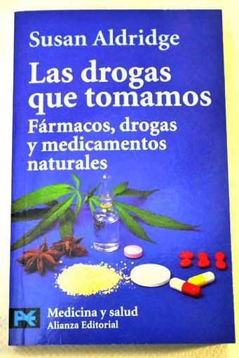 [9788420639468] LAS DROGAS QUE TOMAMOS