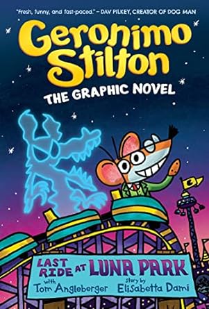 [9781338729399] LAST RIDE AT LUNA PARK: A GRAPHIC NOVEL (GERONIMO STILTON #4)