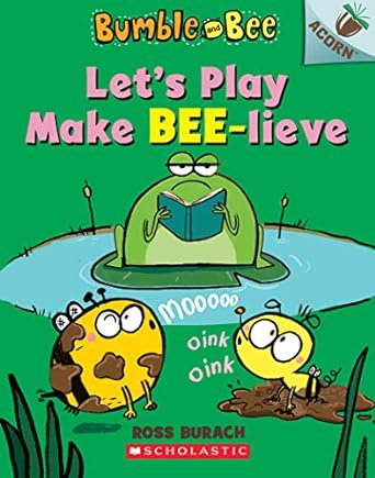 [9781338505252] BUMBLE AND BEE 1: LET'S PLAY MAKE BEE-LIEVE