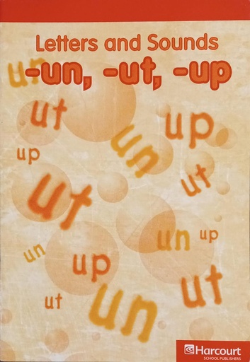 [9780153583841] LETTERS AND SOUNDS -UN, -UT, -UP