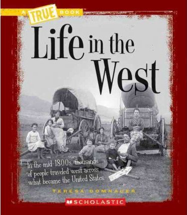 [9780531212462] LIFE IN THE WEST