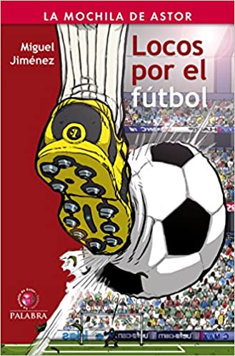 [9788498407310] LOCOS POR EL FUTBOL