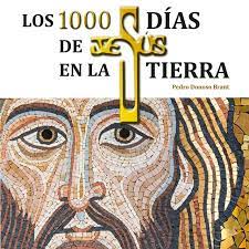 [9788416365067] LOS 100 DIAS DE JESUS EN LA TIERRA