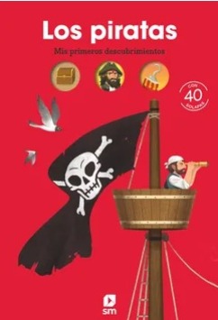 [9788413924663] LOS PIRATAS (MIS PRIMEROS DESCUBRIMIENTOS)