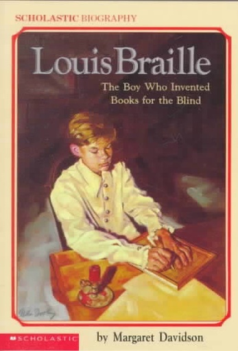 [9780590443500] LOUIS BRAILLE BOY WHO INVENTED BOOKS FOR THE BLIND