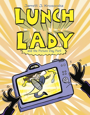 [9780375870354] LUNCH LADY AND THE PICTURE DAY PERIL