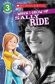 [9780545609838] LV 3 WHEN I GROW UP SALLY RIDE 