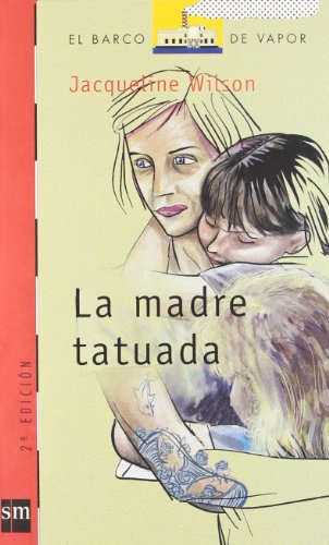[9788434877887] MADRE TATUADA, LA (N-128 BARCO VAPOR ROJO)