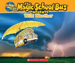 [9780545683678] MAGIC SCHOOL BUS PRESENTS WILD WEATHER, THE