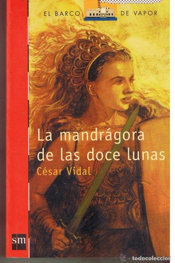 [9788434885509] MANDRAGORA DE LAS DOCE LUNAS, LA (N-137 BARCO VAPOR ROJO)