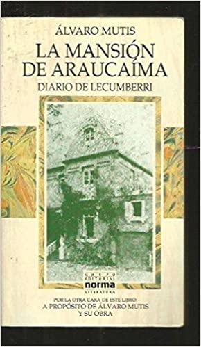 [958041730X] MANSION DE ARAUCAIMA, LA / ALVARO MUTIS Y SU OBRA           
