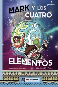 [9788417105853] MARK Y LOS CUATRO ELEMENTOS
