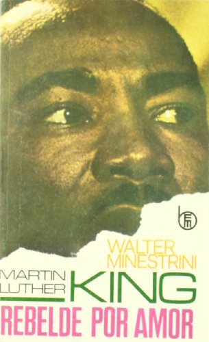 [8427100221] MARTIN LUTHER KING REBELDE POR AMOR                         