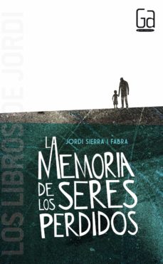 [9788467584059] MEMORIA DE LOS SERES PERDIDOS, LA