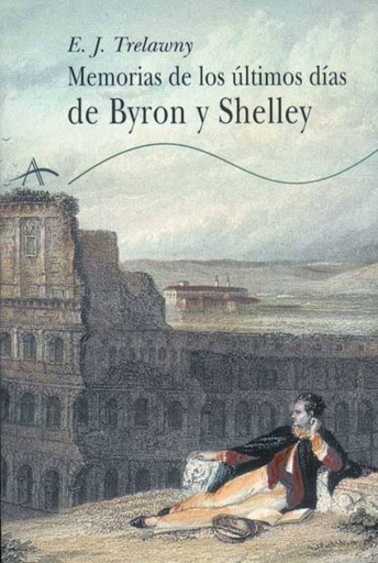 [9788484280057] MEMORIA DE LOS ULTIMOS DIAS DEBYRON SHELLEY