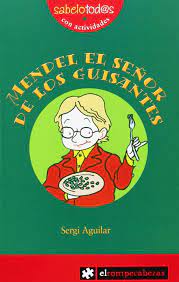 [9788493475178] MENDEL EL SEÑOR DE LOS GUISANTES
