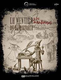 [9788416808472] MENTIRA Y LOS MENTIROSOS DE LA HISTORIA, LA 