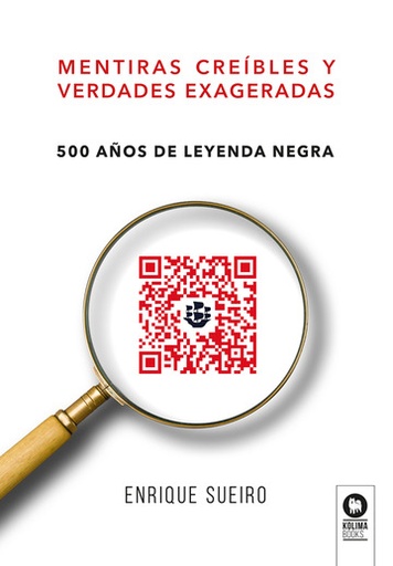 [9788418811593] MENTIRAS CREIBLES Y VERDADES EXAGERADAS