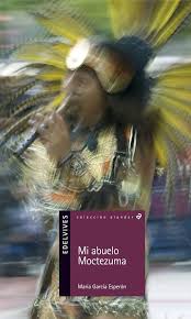 [9788426371225] MI ABUELO MOCTEZUMA