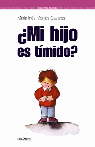 [9788436818765] MI HIJO ES TIMIDO