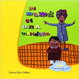 [9788494069079] MI MAMA ES UNA MANDONA