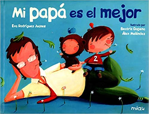 [9788416434633] MI PAPA ES EL MEJOR