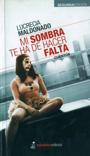 [9789978161753] MI SOMBRA TE HA DE HACER FALTA